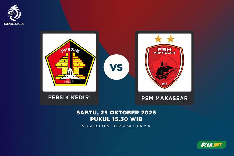 Prediksi BRI Super League: Persik Kediri vs PSM Makassar 25 Oktober 2025